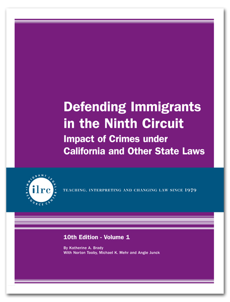 Defending Immigrants in the Ninth Circuit Defending Immigrants in the Ninth Circuit
