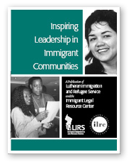 Inspiring Leadership in Immigrant Communities Inspiring Leadership in Immigrant Communities