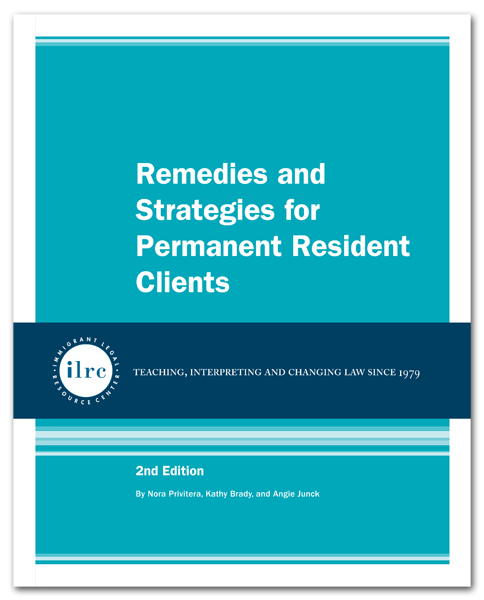 Remedies and Strategies for Permanent Resident Clients Remedies and Strategies for Permanent Resident Clients