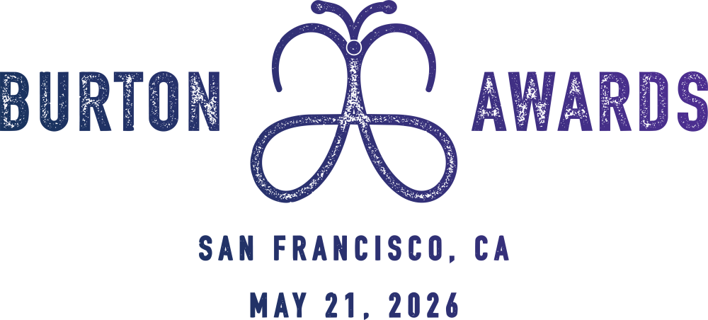 An image of a stylized butterfly with the words Burton on the left and Awards on the right. Below the stylized butterfly is the words San Francisco, CA, with the date of May 24, 2026 listed.